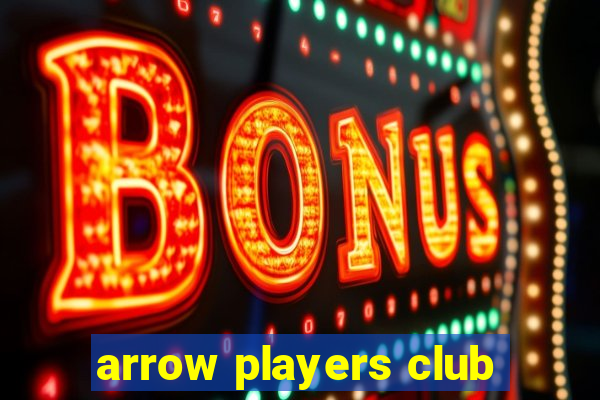 arrow players club